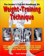 Cover of: The Insider's Tell-All Handbook on Weight-Training Technique by Stuart McRobert