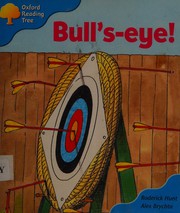 Cover of: Oxford Reading Tree : Stage 3: More Storybooks B Bull's-eye!
