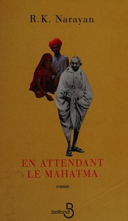 Cover of: En attendant le Mahatma by Rasipuram Krishnaswamy Narayan, Philippe Rouard