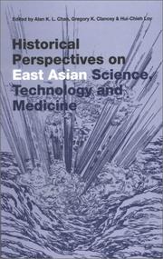 Historical Perspectives on East Asian Science, Technology and Medicine