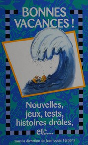 Cover of: Bonnes vacances! by Jean-Louis Fetjaine