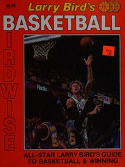Cover of: Larry Bird's Basketball birdwise by Bird, Larry