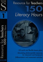 Cover of: Teacher's resouce: 150 literacy hour lessons