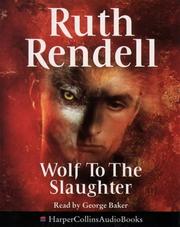 Cover of: Wolf to the Slaughter by Ruth Rendell, Ruth Rendell