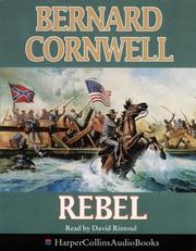 Cover of: Rebel (The Starbuck Chronicles) by Bernard Cornwell