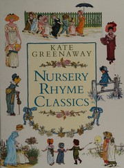 Cover of: Nursery rhyme classics