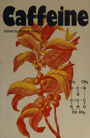 Cover of: Caffeine by edited by P.B. Dews.