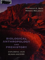 Cover of: Biological anthropology and prehistory by Patricia C. Rice