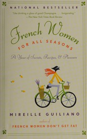 Cover of: French Women for All Seasons by Mireille Guiliano