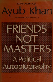 Cover of: Friends not masters: apolitical auto-biography