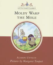 Cover of: Moldy Warp the Mole (Little Grey Rabbit Classic) by Alison Uttley