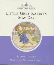 Cover of: Little Grey Rabbit's May Day (Little Grey Rabbit Classic S.) by Alison Uttley