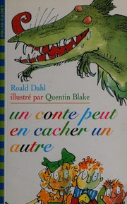 Cover of: Un conte peut en cacher un autre by Roald Dahl