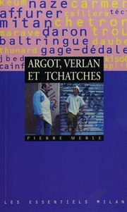Cover of: Argot, Verlan Et Tchatches