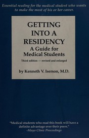 Iserson's Getting into a Residency by Kenneth V. Iserson