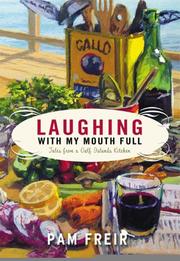 Cover of: Laughing with My Mouth Full by Pam Freir