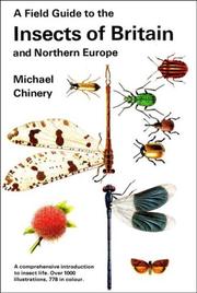 A field guide to the insects of Britain and Northern Europe by Michael Chinery