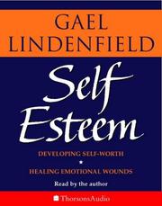Cover of: Self-Esteem Simple Steps to Develop Self-Worth and Heal Emotional Wounds (Audio)