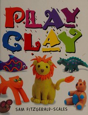 Cover of: Play clay