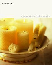 Cover of: Candles: elements of the table