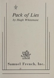 Pack of lies by Hugh Whitemore