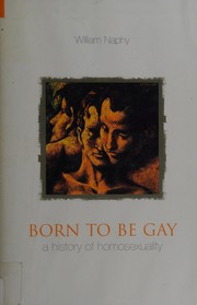 Cover of: Born to be Gay: A History of Homosexuality