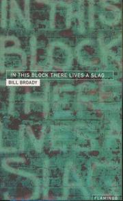 Cover of: In this block there lives a slag--and other Yorkshire fables by Bill Broady