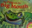 Cover of: The frog with the big mouth