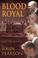 Cover of: Blood Royal