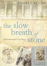 The Slow Breath of Stone by Pamela Petro