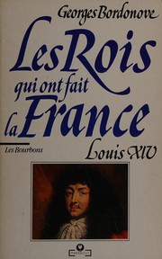 Louis XIV by Georges Bordonove