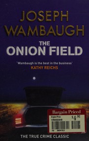 Cover of: The onion field by Joseph Wambaugh