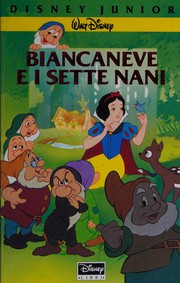 Cover of: Biancaneve e i sette nani. by Walt Disney