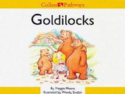 Cover of: Goldilocks (Collins Pathways) by Maggie Moore, Hilary Minns, Chris Kytrario, Barrie Wade