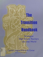 Cover of: The transition handbook: strategies high school teachers use that work!