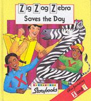 Cover of: Zig Zag Zebra Saves the Day (Letterland)