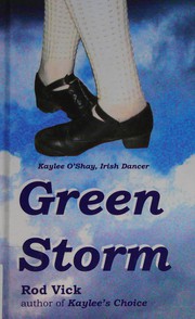 Cover of: Green storm: Kaylee O'Shay, Irish dancer