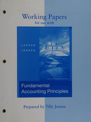 Cover of: Working papers for use with Fundamental accounting principles, twelfth Canadian edition by Tilly Jensen