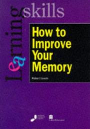 Cover of: How to Improve Your Memory (Learning Skills)