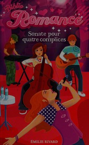 Cover of: Sonate pour quatre complices by Émilie Rivard