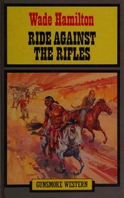 Cover of: Ride Against the Rifles