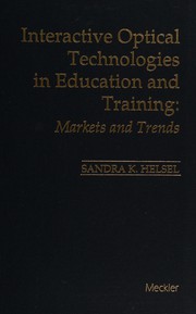 Cover of: Interactive optical technologies in education and training by Sandra K. Helsel
