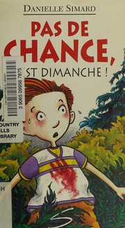 Cover of: Pas de chance, c'est dimanche!: un roman