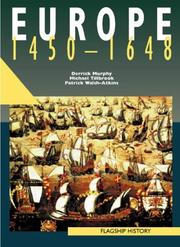 Cover of: Europe, 1450-1661 (Flagship History) by Derrick Murphy, Patrick Walsh-Atkins, Mike Tillbrook, Allan Keen