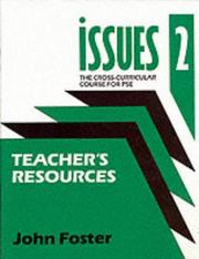 Cover of: Issues: The Cross-curricular Course for PSE: Teacher's Resources (Issues - the Cross-curriculur Course for PSE)