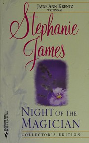 Night of the Magician by Jayne Ann Krentz, Stephanie James