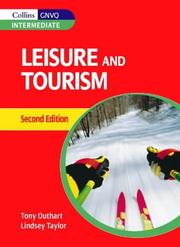 Cover of: Leisure and Tourism for Intermediate GNVQ (Collins GNVQ: Intermediate) by Tony Outhart