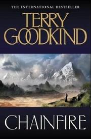 Cover of: Chainfire (Sword of Truth) by Terry Goodkind