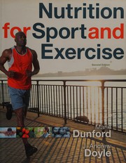 Cover of: Nutrition for sport and exercise by Marie Dunford