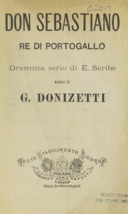 Cover of: Don Sebastiano re di Portogallo: dramma serio